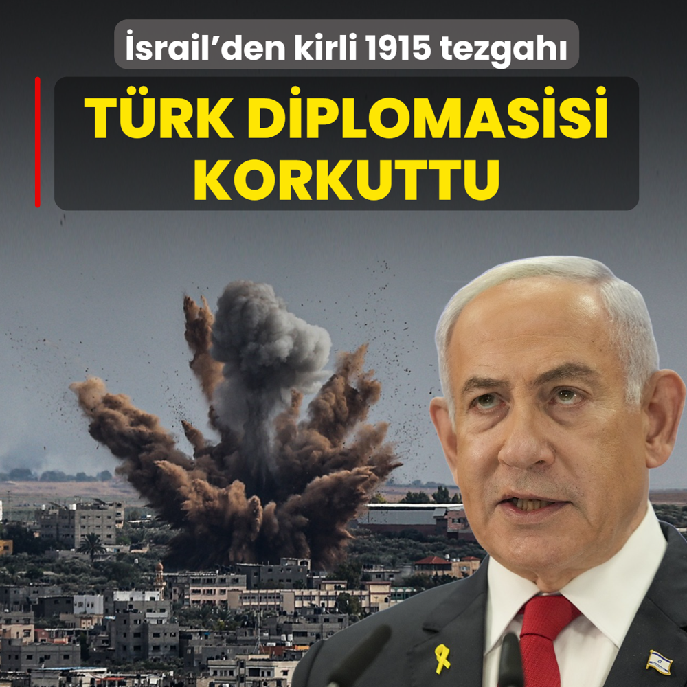 �amura batan �srail'den kirli 1915 tezgah�! T�rkiye'nin diplomasisi korkuttu