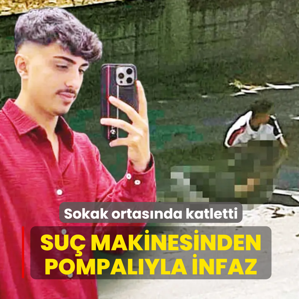 Sokak ortas�nda katletti! Su� makinesinden pompal�yla infaz