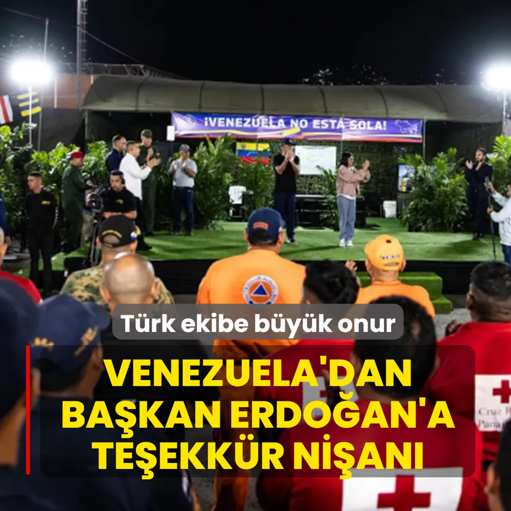 Venezuela'dan Ba�kan Erdo�an'a �zel te�ekk�r ni�an�! T�rk ekibe b�y�k onur