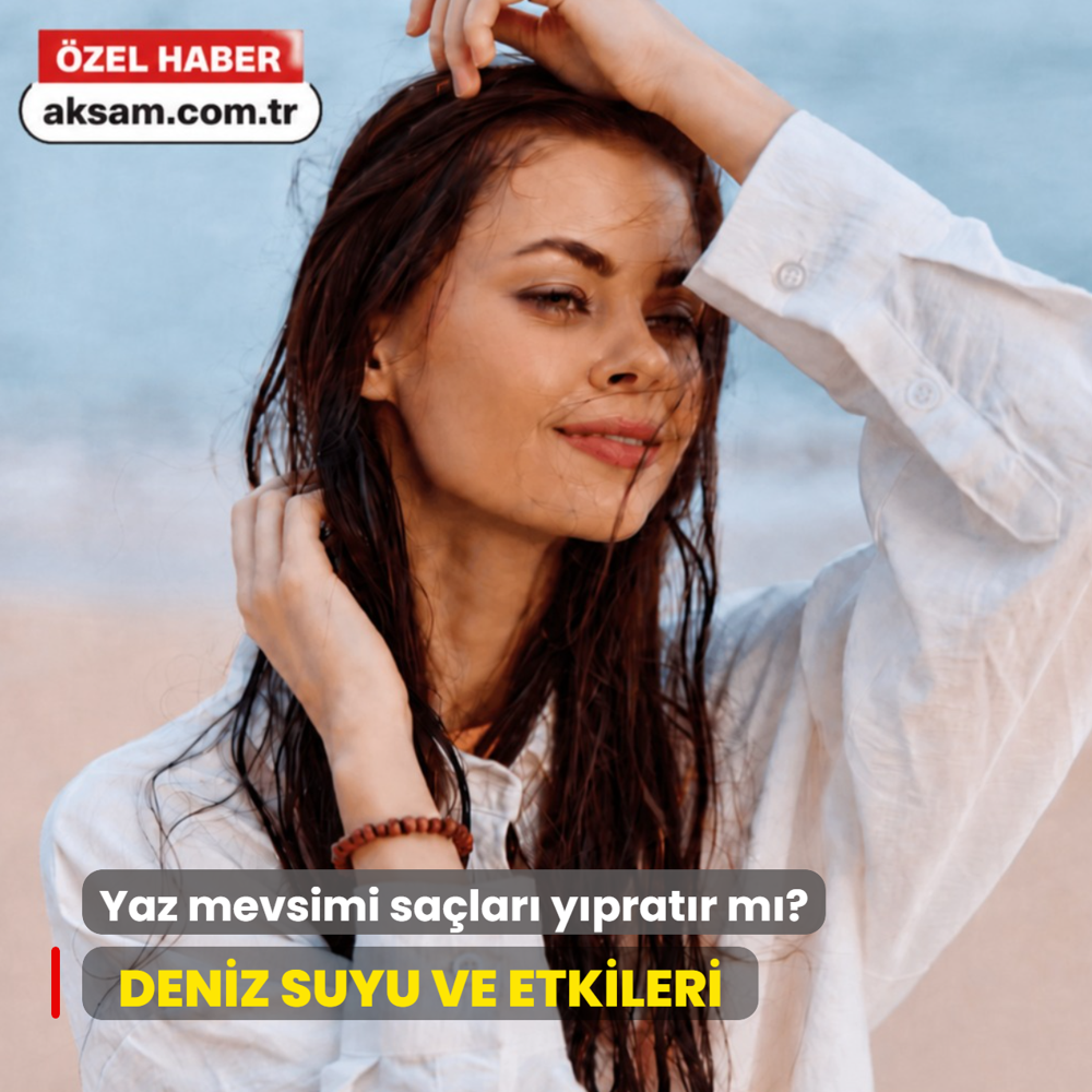 Yaz mevsimi sa�lar� y�prat�r m�? Deniz suyu ve etkilerini uzman� a��klad�