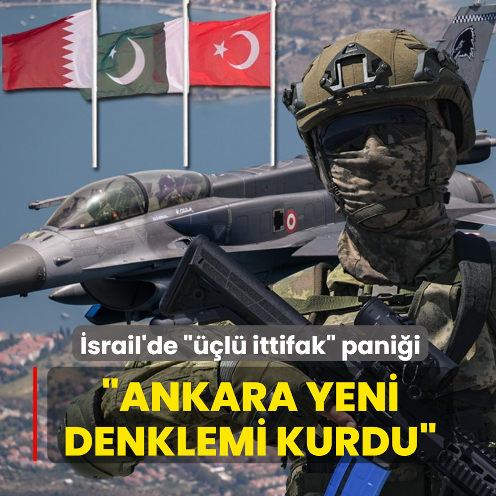 �srail'de ���l� ittifak� pani�i: Ankara yeni denklemi kurdu