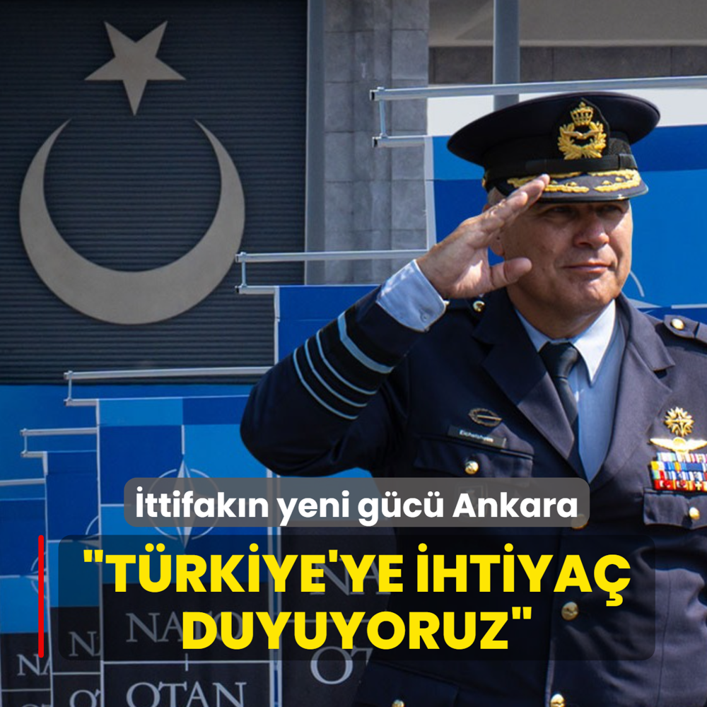 �ttifak�n yeni g�c� Ankara! Eichelsheim: T�rkiye'ye ihtiya� duyuyoruz