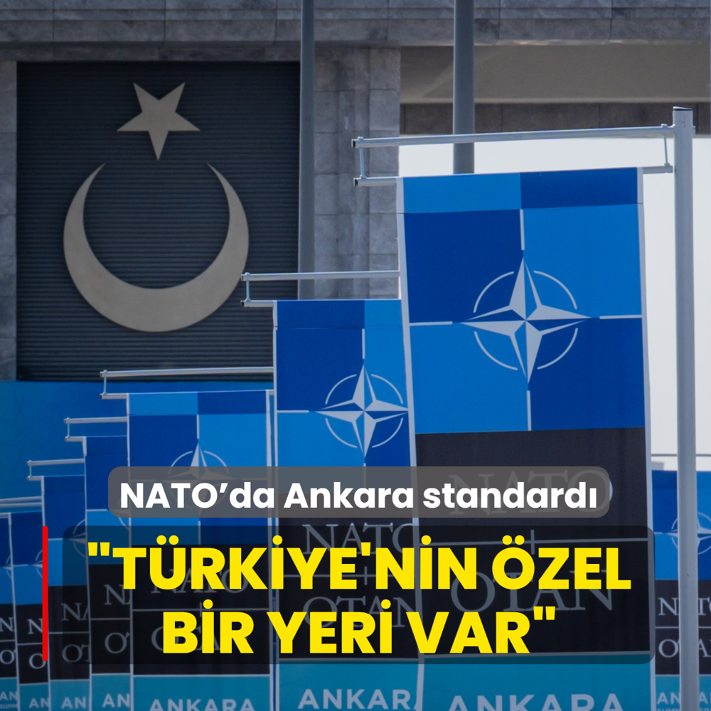NATO'da Ankara standard�: T�rkiye'nin �zel bir yeri var