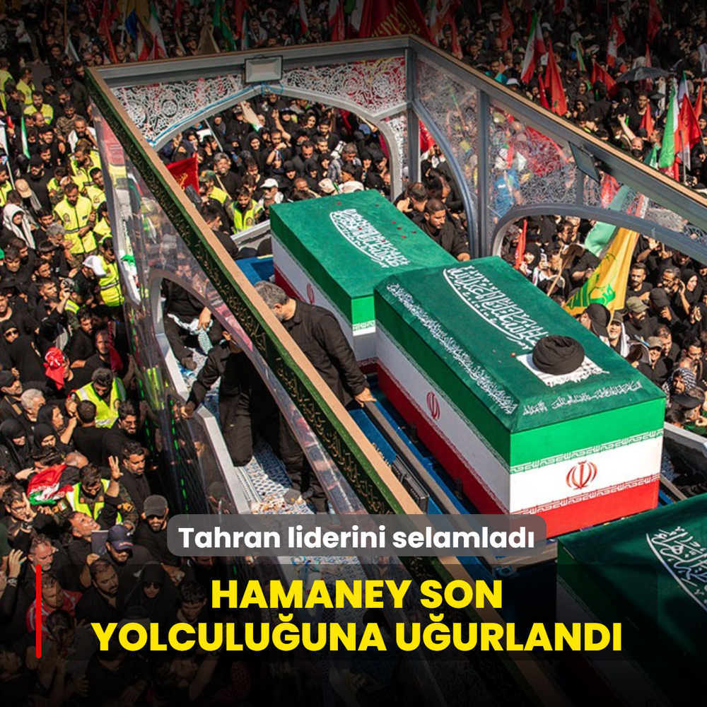 Tahran liderini selamlad�: Hamaney son yolculu�una u�urland�