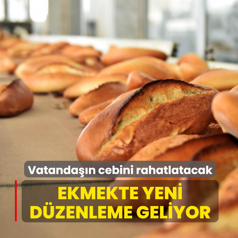 Vatanda��n cebini rahatlatacak ad�m! Ekmekte yeni d�zenleme geliyor