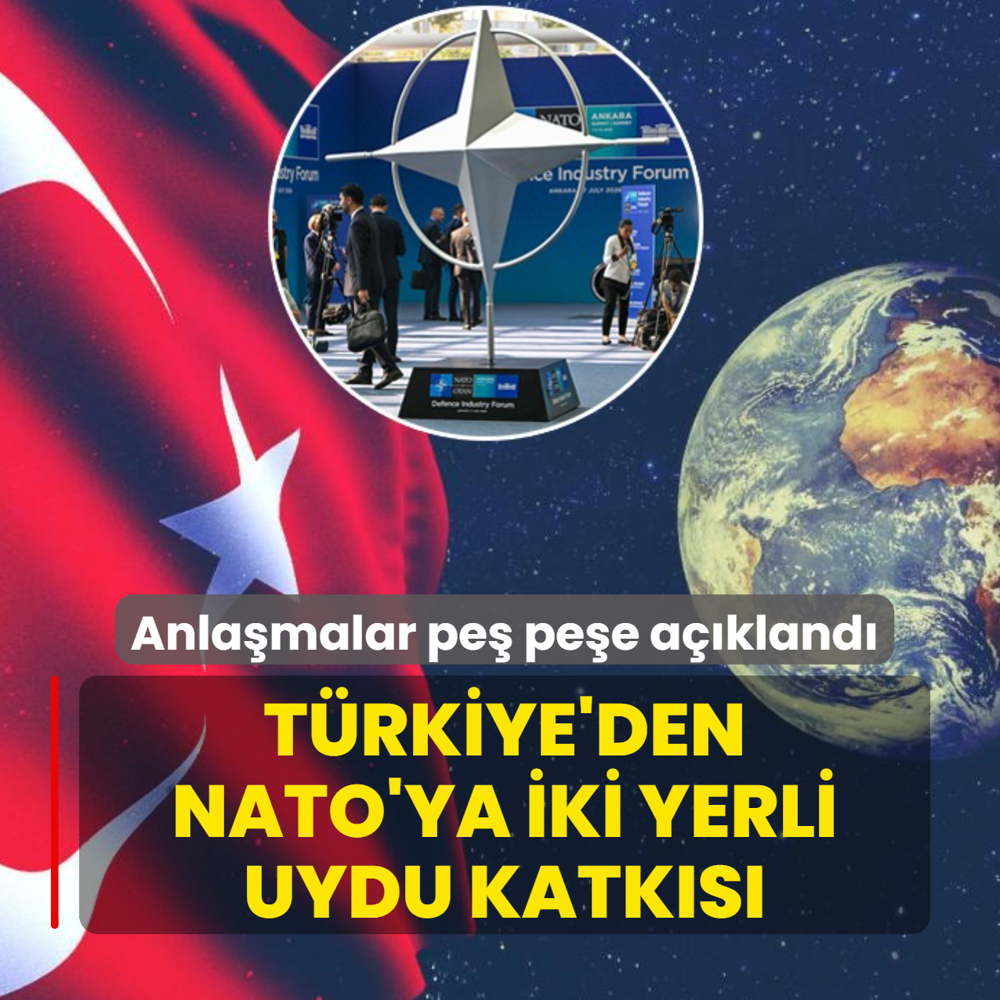 Anla�malar pe� pe�e a��kland�: T�rkiye'den NATO'ya iki yerli uydu katk�s�