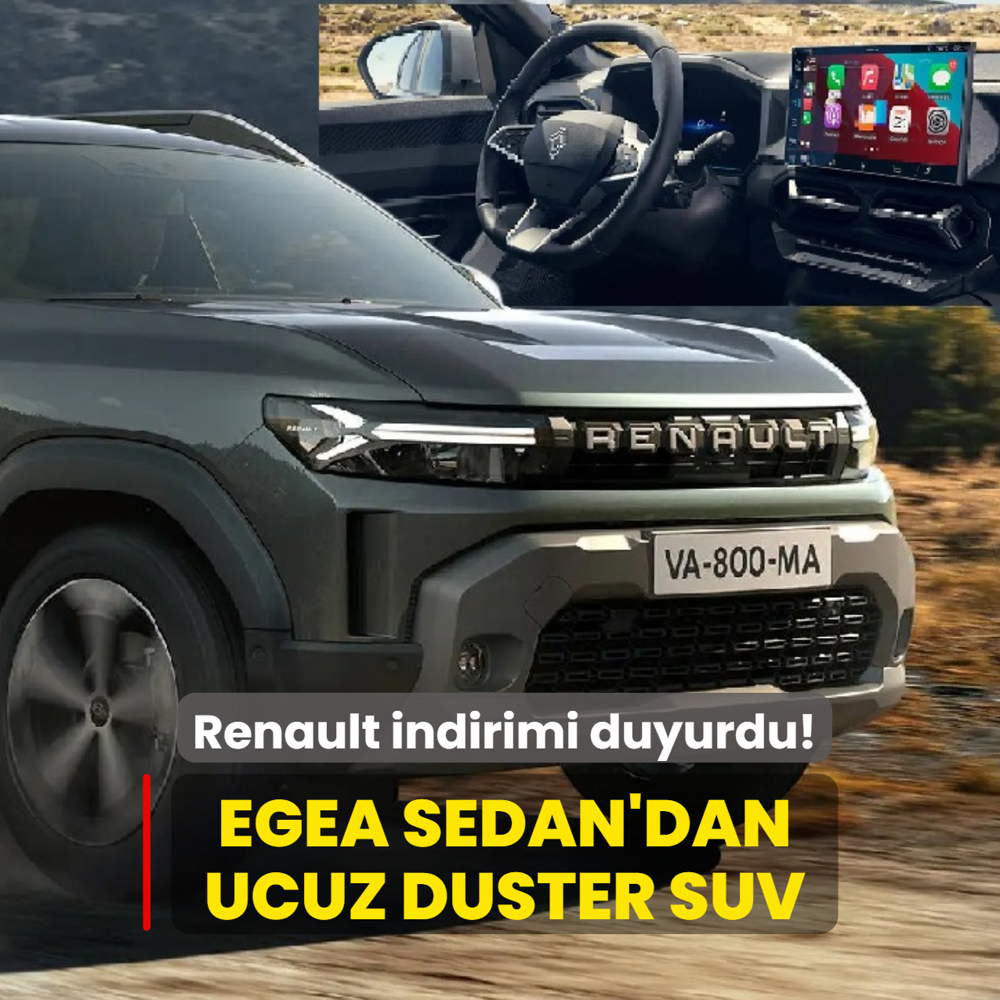 Renault indirimi duyurdu: Egea Sedan'dan bile ucuz Duster SUV! ��te g�ncel fiyat listeleri...