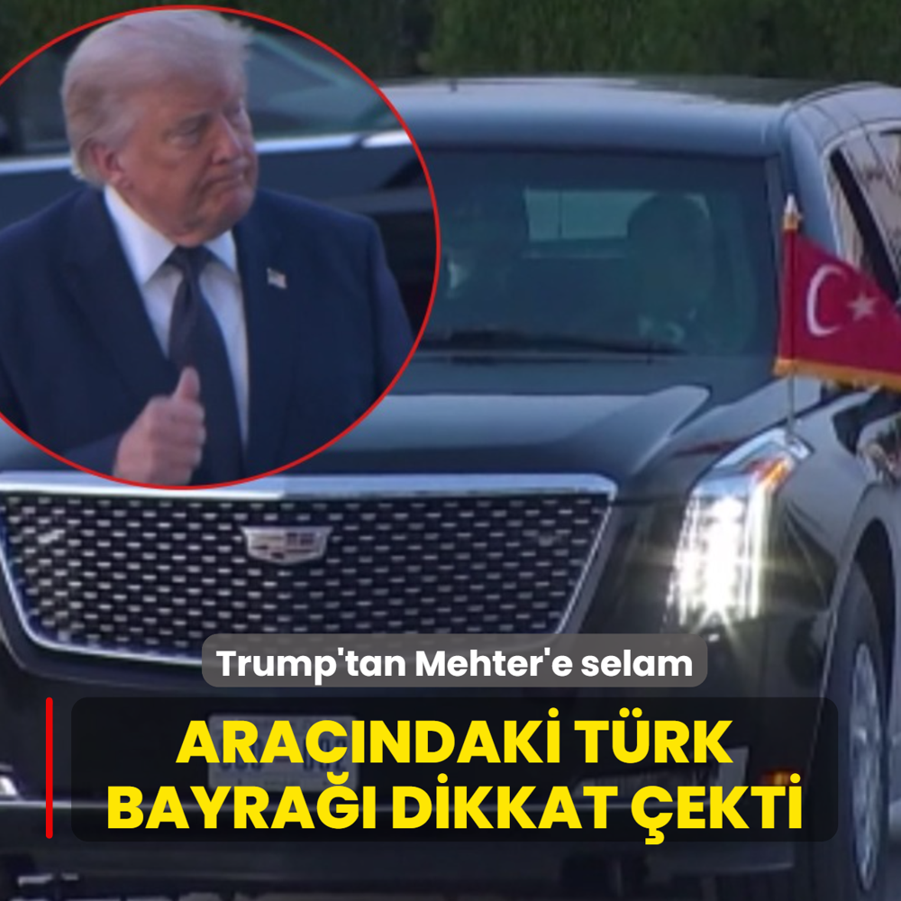 Trump'tan Mehter'e selam! Arac�ndaki T�rk bayra�� dikkat �ekti
