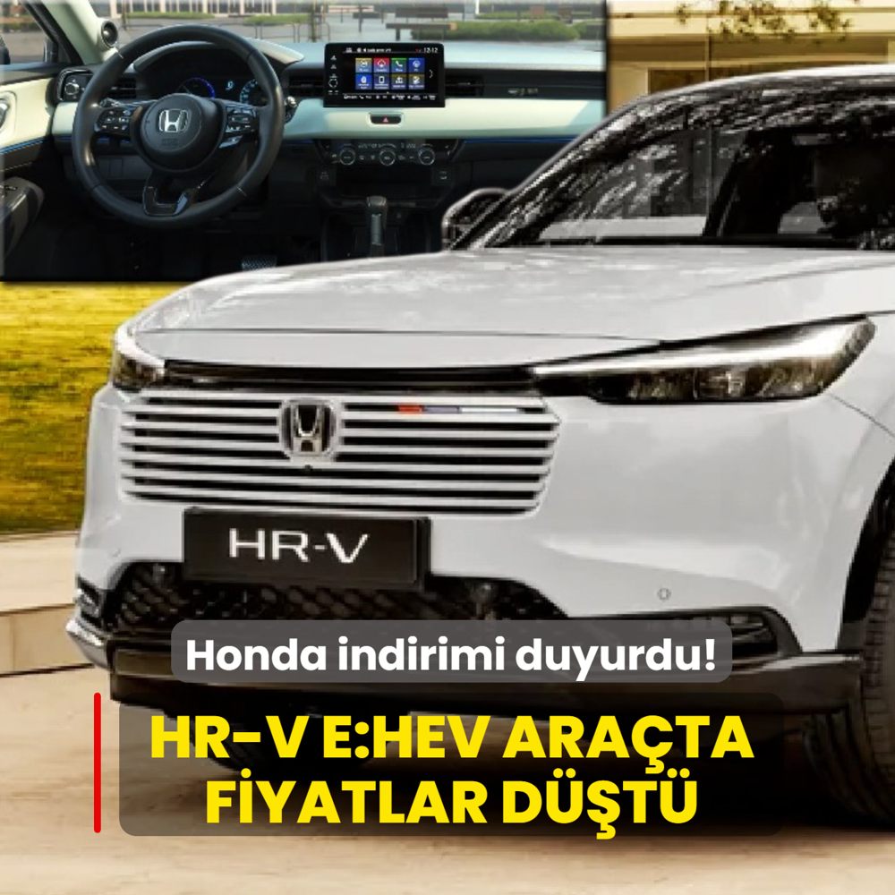 Honda indirimi duyurdu: HR-V e:HEV ara�ta fiyatlar d��t�! ��te g�ncel fiyat listesi