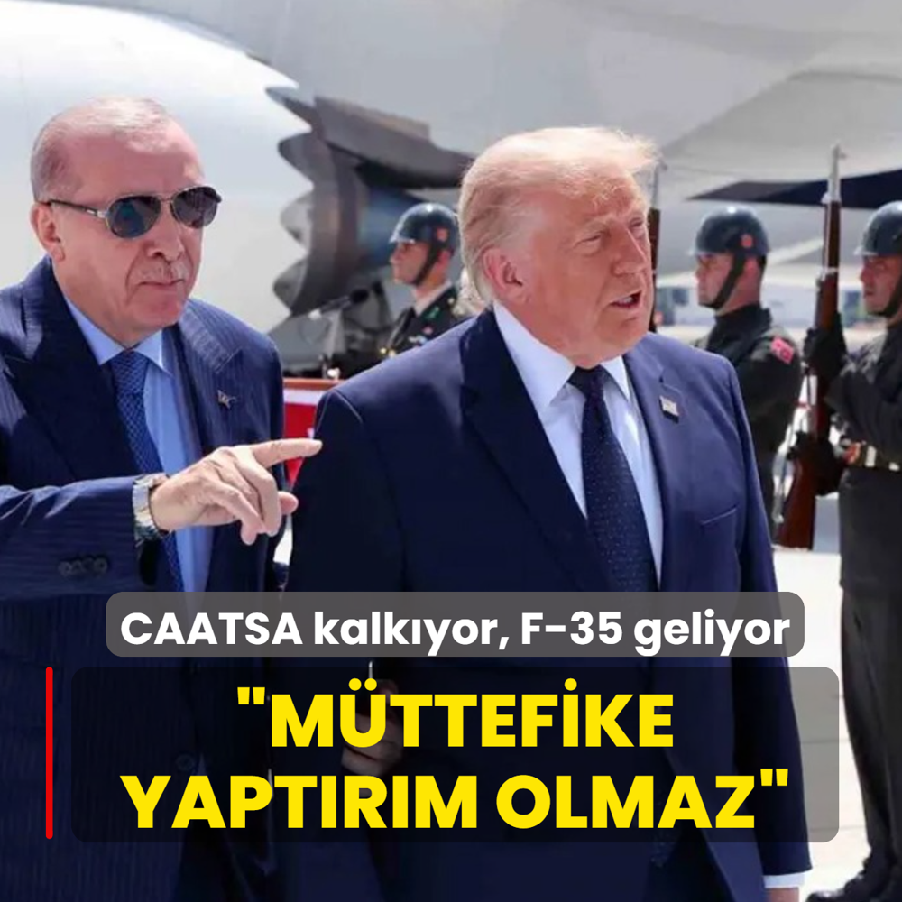 CAATSA kalk�yor, F-35 geliyor... M�ttefike yapt�r�m olmaz