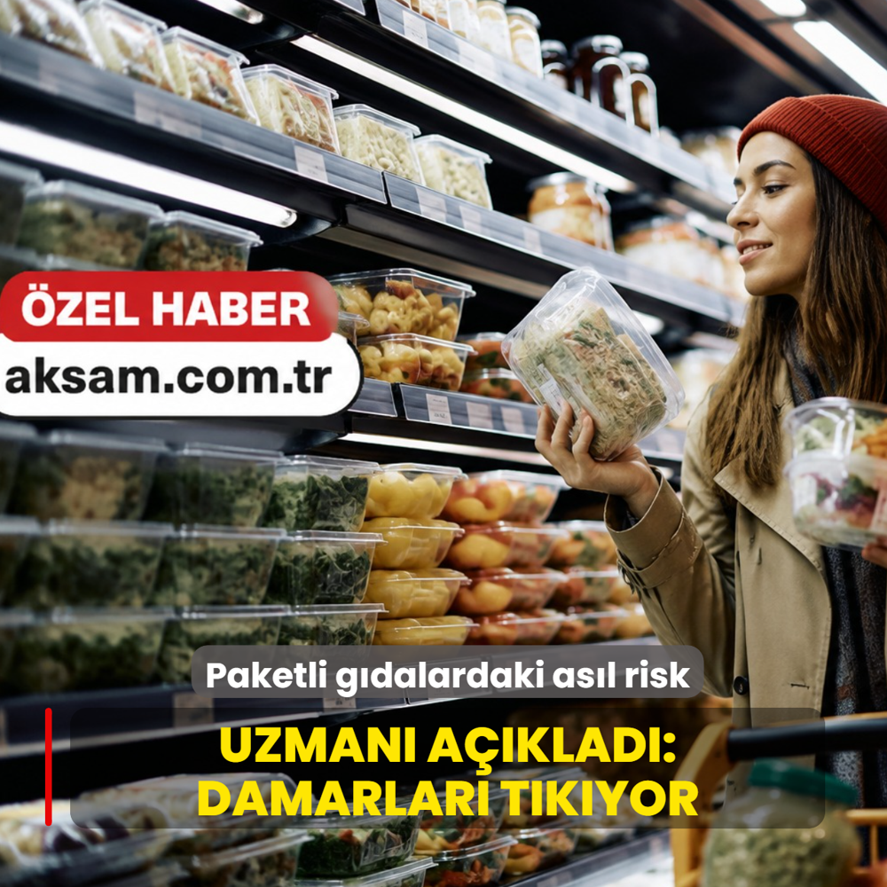 Paketli g�dalardaki as�l riski uzman� a��klad�: Damarlar� t�k�yor, kalbi yoruyor