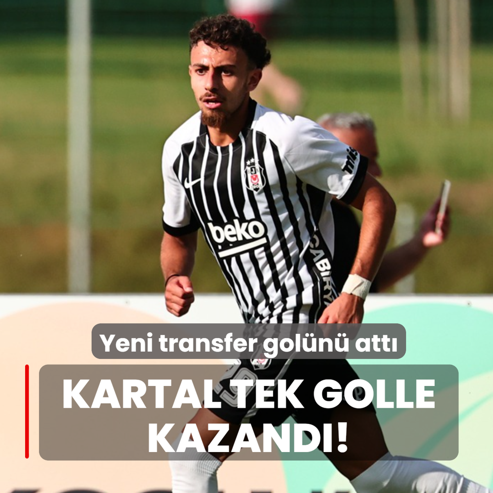 Kartal tek golle kazand�! Yeni transfer gol�n� att�