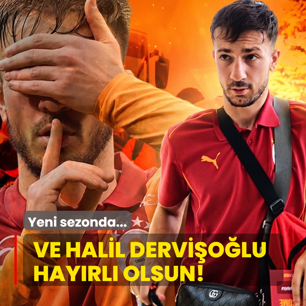 Ve Halil Dervi�o�lu hay�rl� olsun! Yeni sezonda...