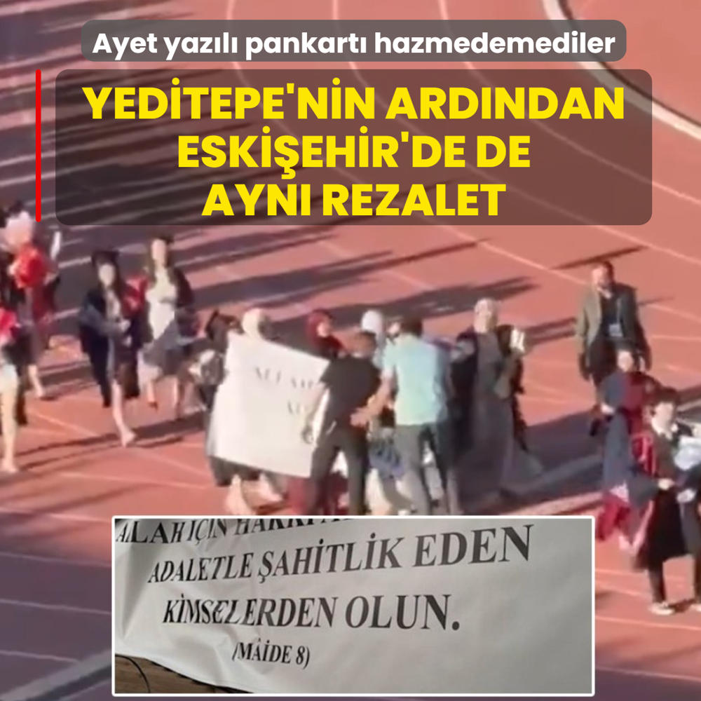 Yeditepe'nin ard�ndan Eski�ehir'de de ayn� rezalet: Ayet yaz�l� pankart� hazmedemediler