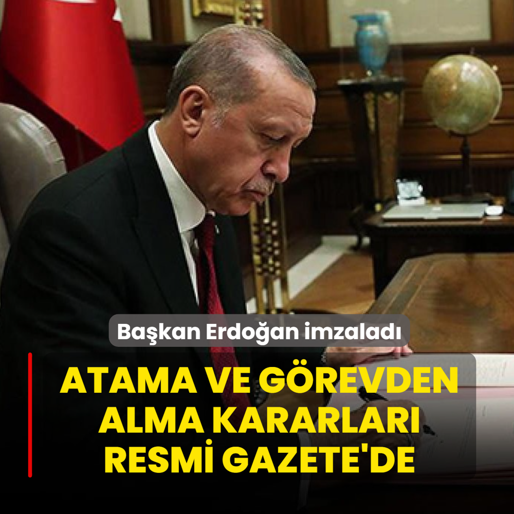 Ba�kan Erdo�an imzalad�: Atama ve g�revden alma kararlar� Resmi Gazete'de