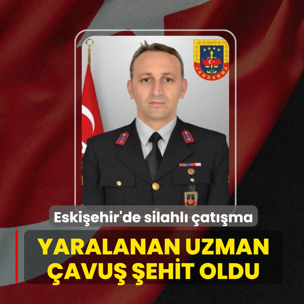 Eski�ehir'de silahl� �at��ma: Yaralanan uzman �avu� �ehit oldu
