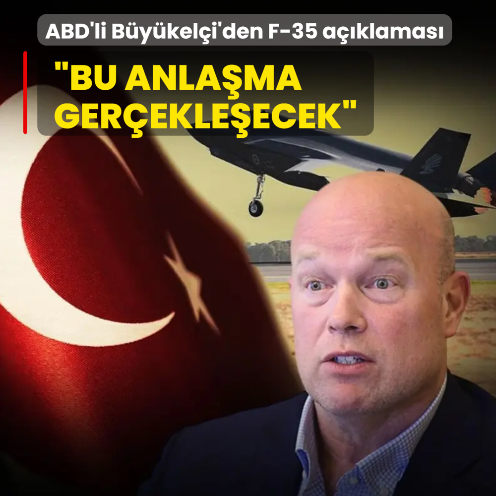 ABD'li B�y�kel�i'den F-35 a��klamas�: �Bu anla�ma ger�ekle�ecek�