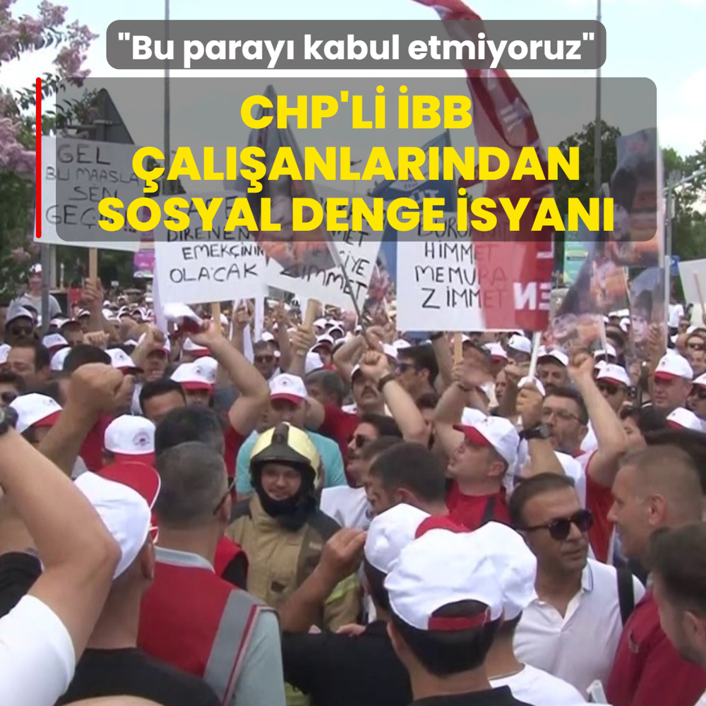CHP'li �BB �al��anlar�ndan sosyal denge isyan�: 15 TL'yi kabul etmiyoruz