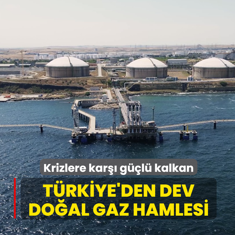 Krizlere kar�� g��l� kalkan: T�rkiye'den dev do�al gaz hamlesi