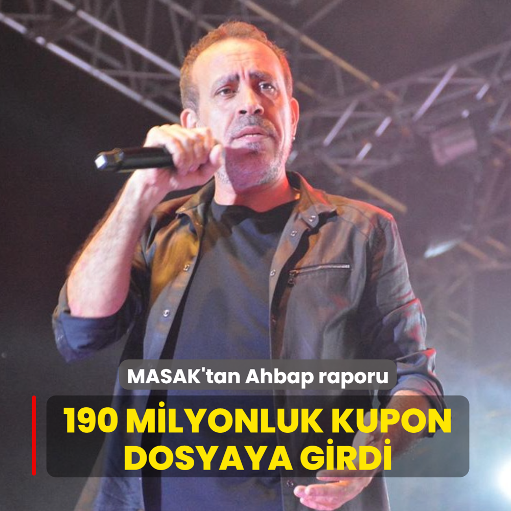 MASAK'tan Ahbap raporu: 190 milyonluk kupon dosyaya girdi