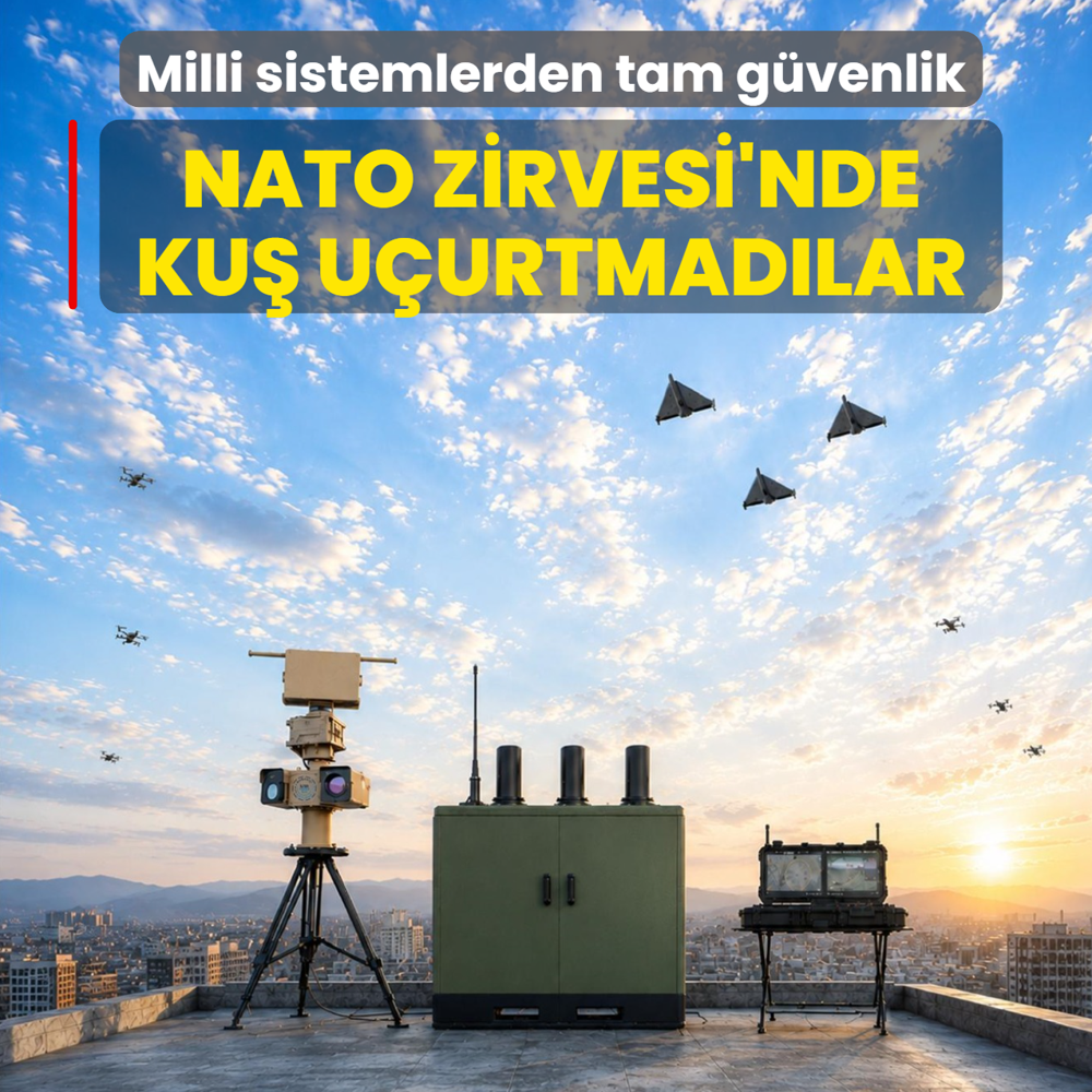 NATO Zirvesi'nde ku� u�urtmad�lar: Milli sistemlerden tam g�venlik