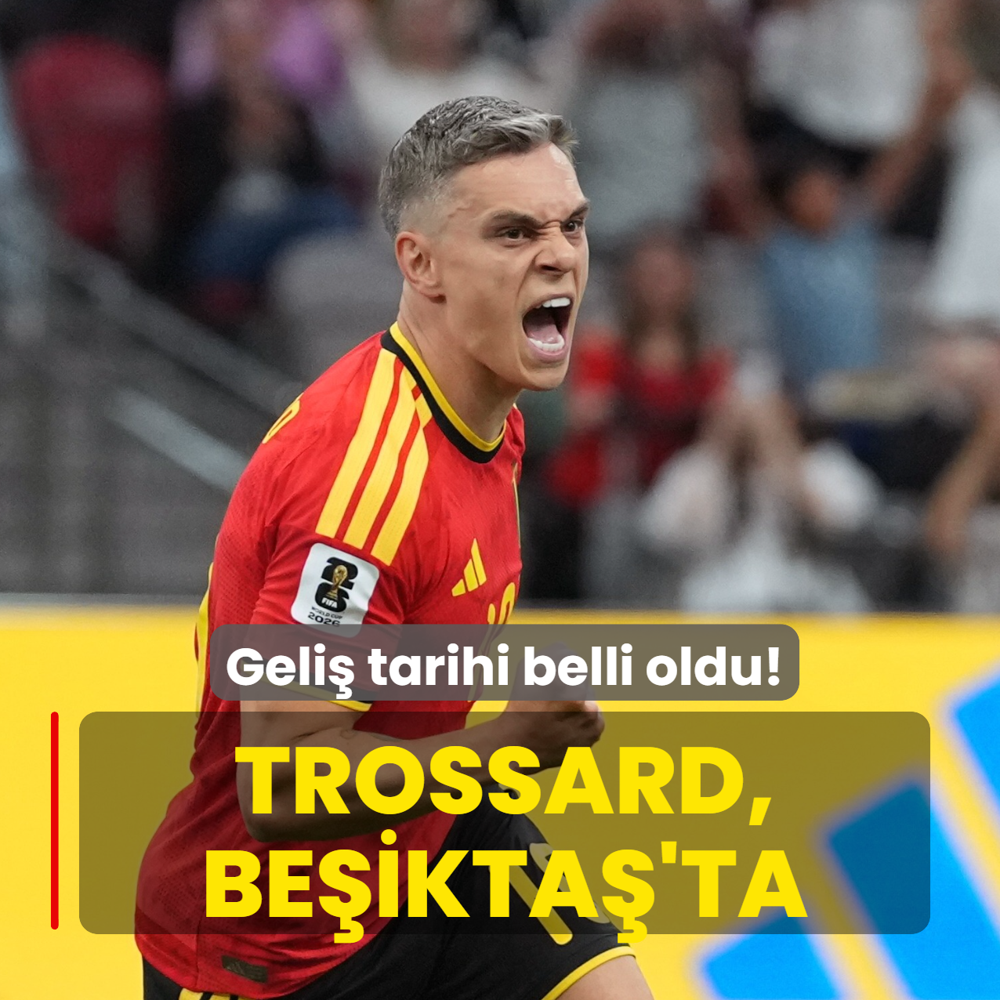 Trossard, Be�ikta�'ta! Geli� tarihi belli oldu
