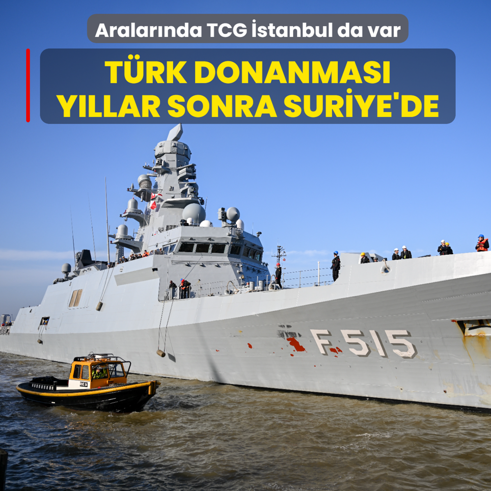 T�rk donanmas� y�llar sonra Suriye'de: Aralar�nda TCG �stanbul da var