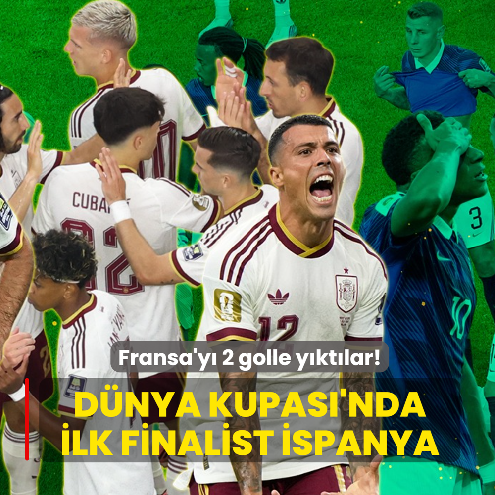 D�nya Kupas�'nda ilk finalist �spanya! Fransa'y� 2 golle y�kt�lar