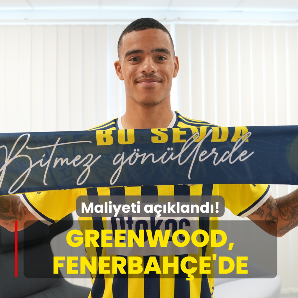 Maliyeti a��kland�! Mason Greenwood, Fenerbah�e'de