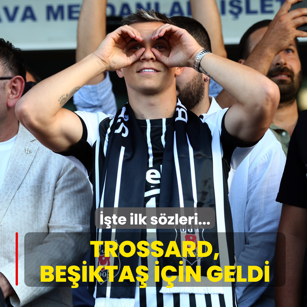 ��te ilk s�zleri! Leandro Trossard, Be�ikta� i�in geldi