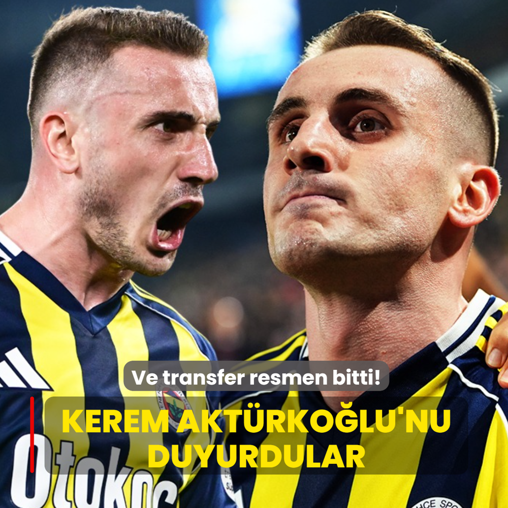 Ve transfer resmen bitti! Kerem Akt�rko�lu'nu duyurdular