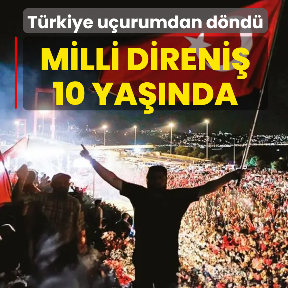Milli direni� 10 ya��nda