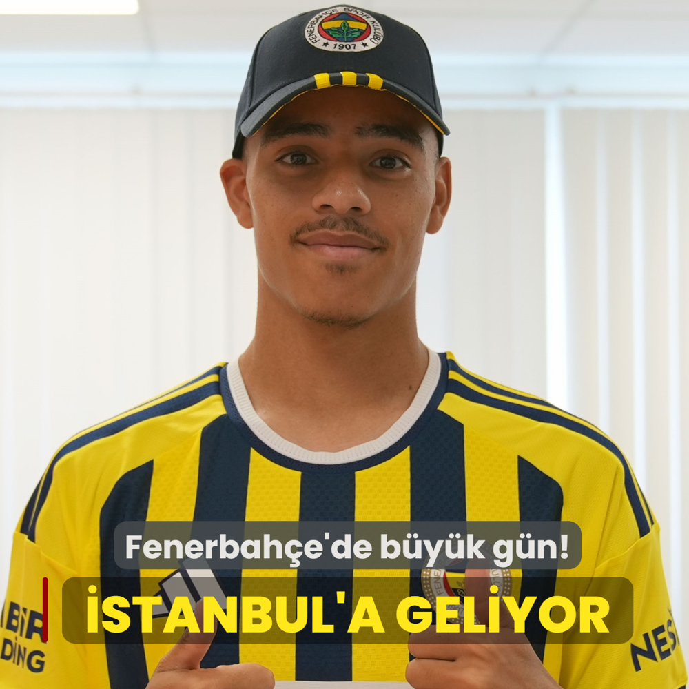 Fenerbah�e'de b�y�k g�n! Mason Greenwood, �stanbul'a geliyor