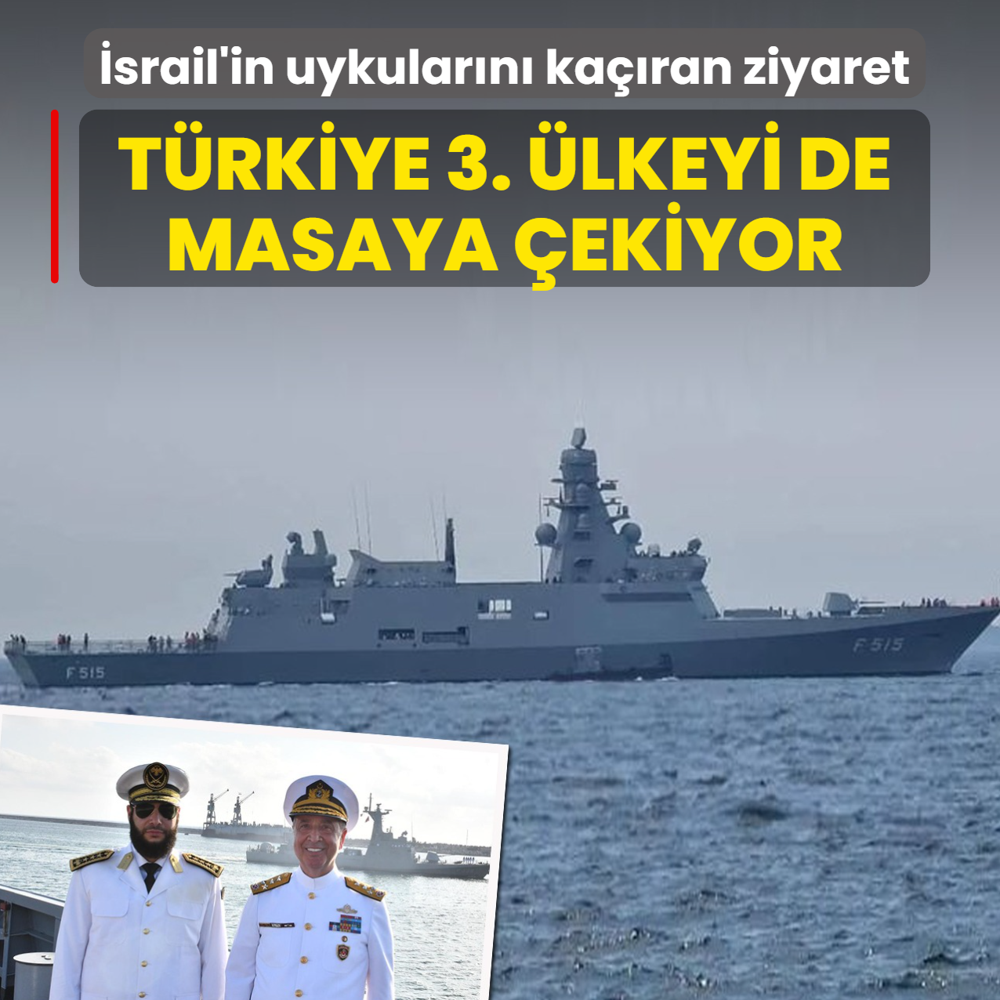 �srail'in uykular�n� ka��ran ziyaret! T�rkiye 3. �lkeyi de masaya �ekiyor