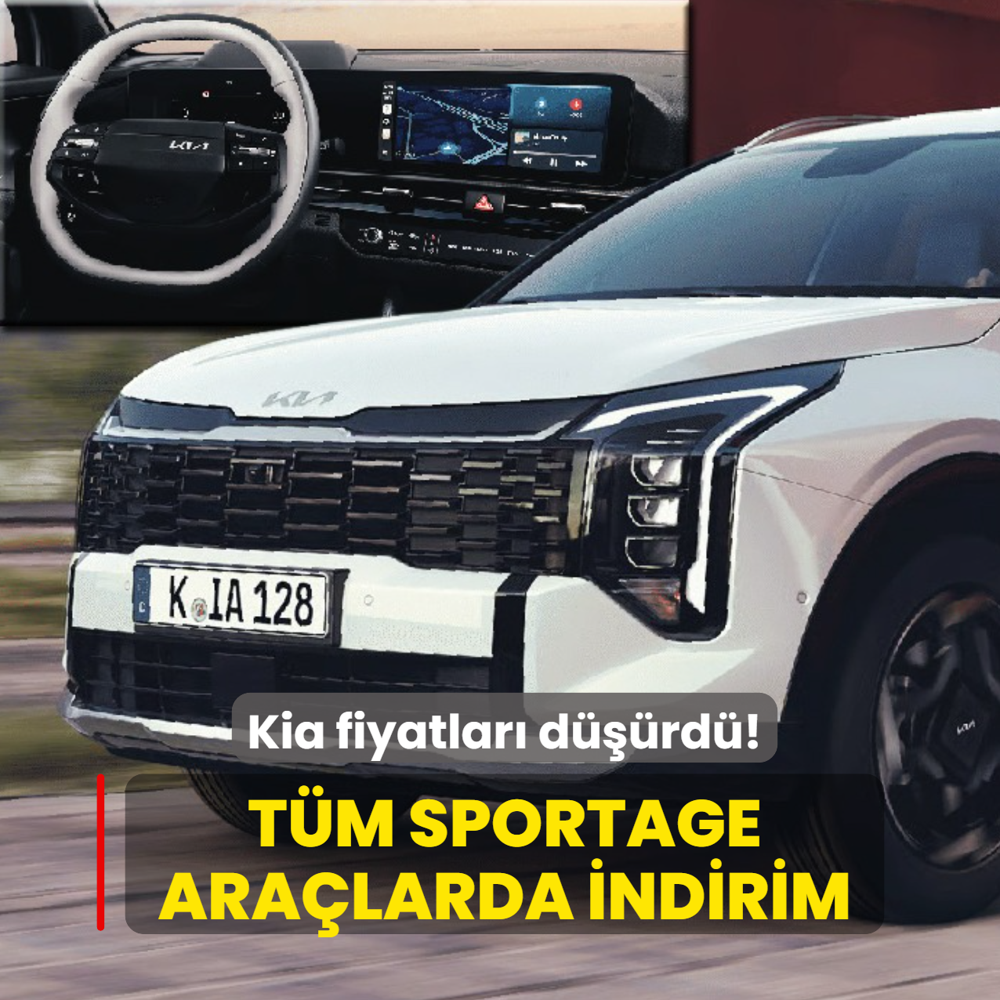 Kia fiyatlar� d���rd�: T�m Sportage ara�larda indirim! ��te g�ncel fiyat listesi...