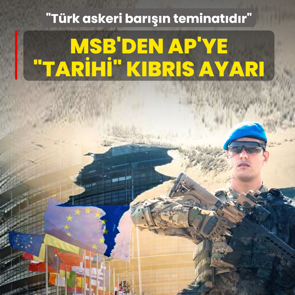 MSB'den AP'ye �tarihi� K�br�s tepkisi: T�rk askeri Ada'daki bar���n teminat�d�r