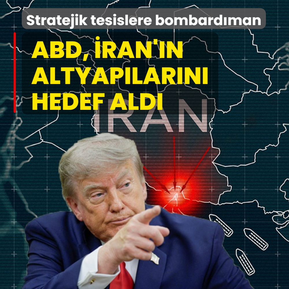 Stratejik tesislere bombard�man: ABD, �ran'�n altyap�lar�n� hedef ald�