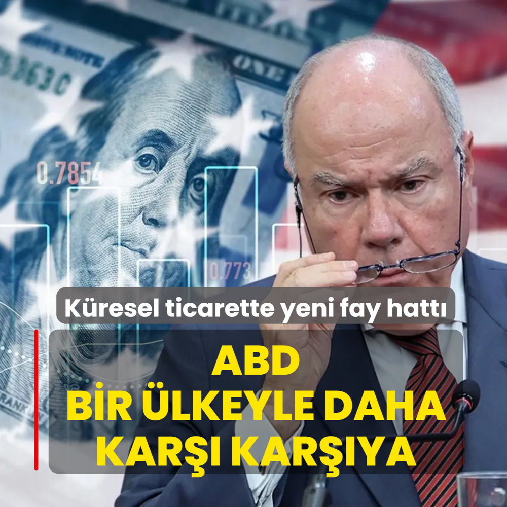 K�resel ticarette yeni fay hatt�! ABD bir �lkeyle daha kar�� kar��ya geldi