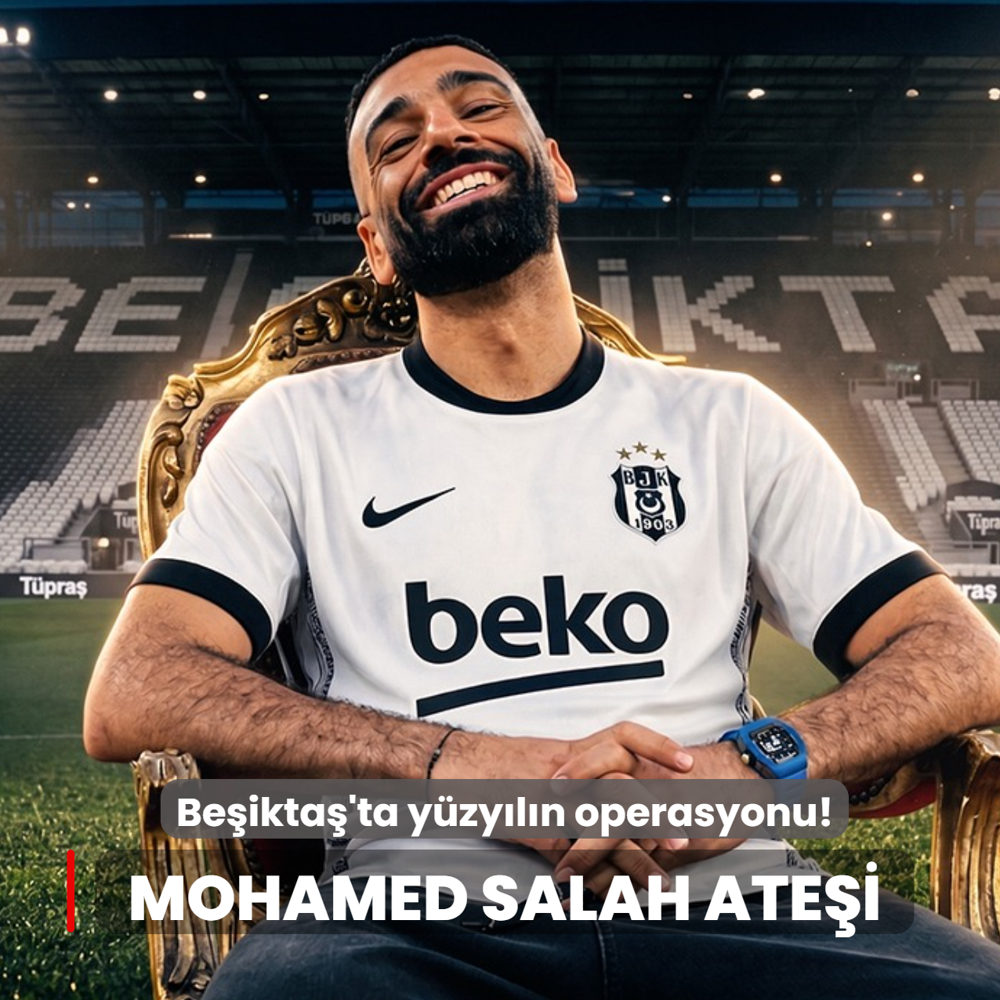Mohamed Salah ate�i! Be�ikta�'ta y�zy�l�n operasyonu