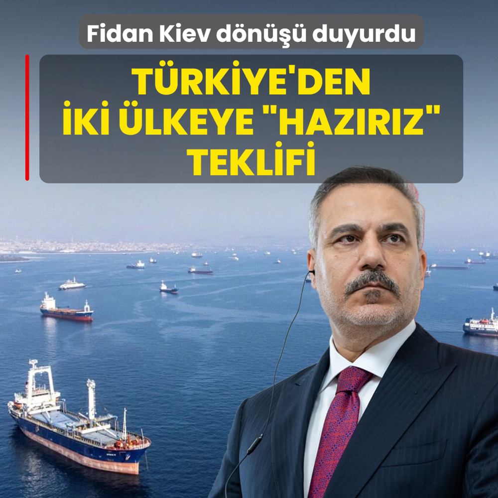 T�rkiye'den iki �lkeye �haz�r�z� teklifi! Bakan Fidan Kiev d�n��� duyurdu
