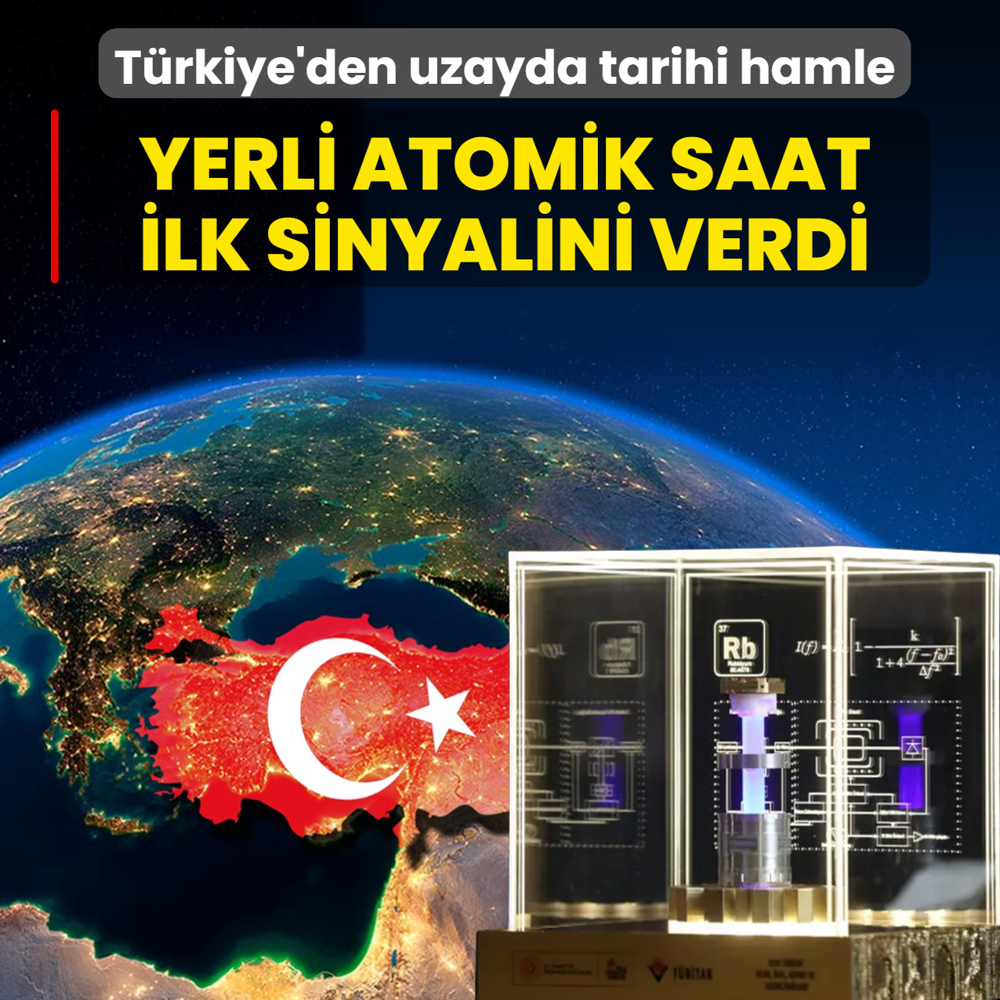 T�rkiye'den uzayda tarihi hamle: Yerli Atomik Saat ilk sinyalini verdi