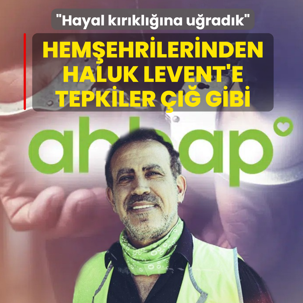 Hem�ehrilerinden Haluk Levent'e tepkiler ��� gibi: Hayal k�r�kl���na u�rad�k