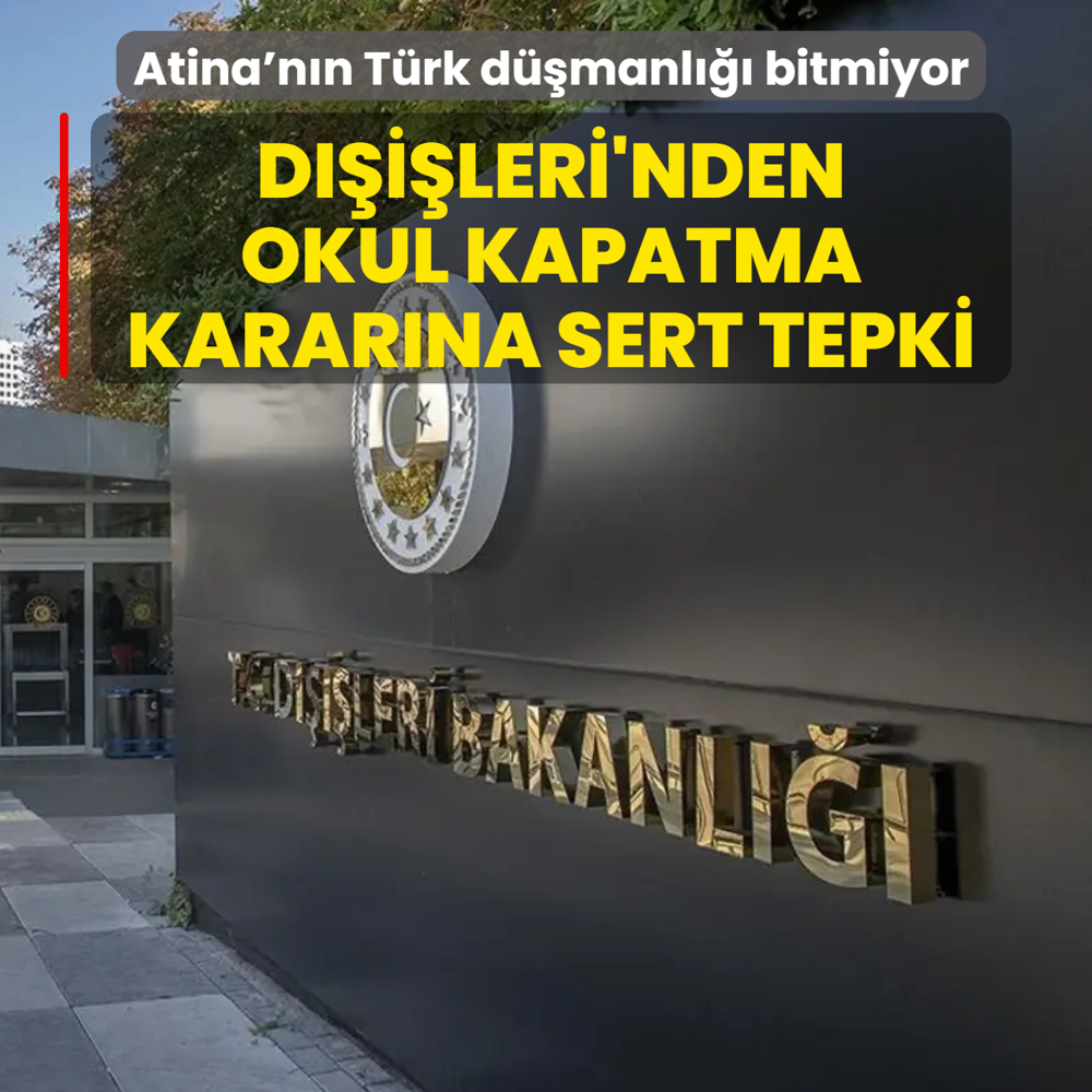 Atina'n�n T�rk d��manl��� bitmiyor! D��i�leri'nden okul kapatma karar�na sert tepki