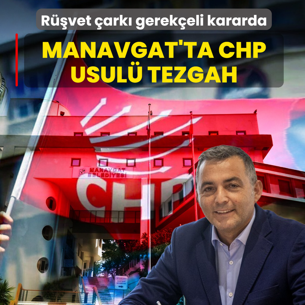 Manavgat'ta CHP usul� tezgah! R��vet �ark� gerek�eli karara girdi
