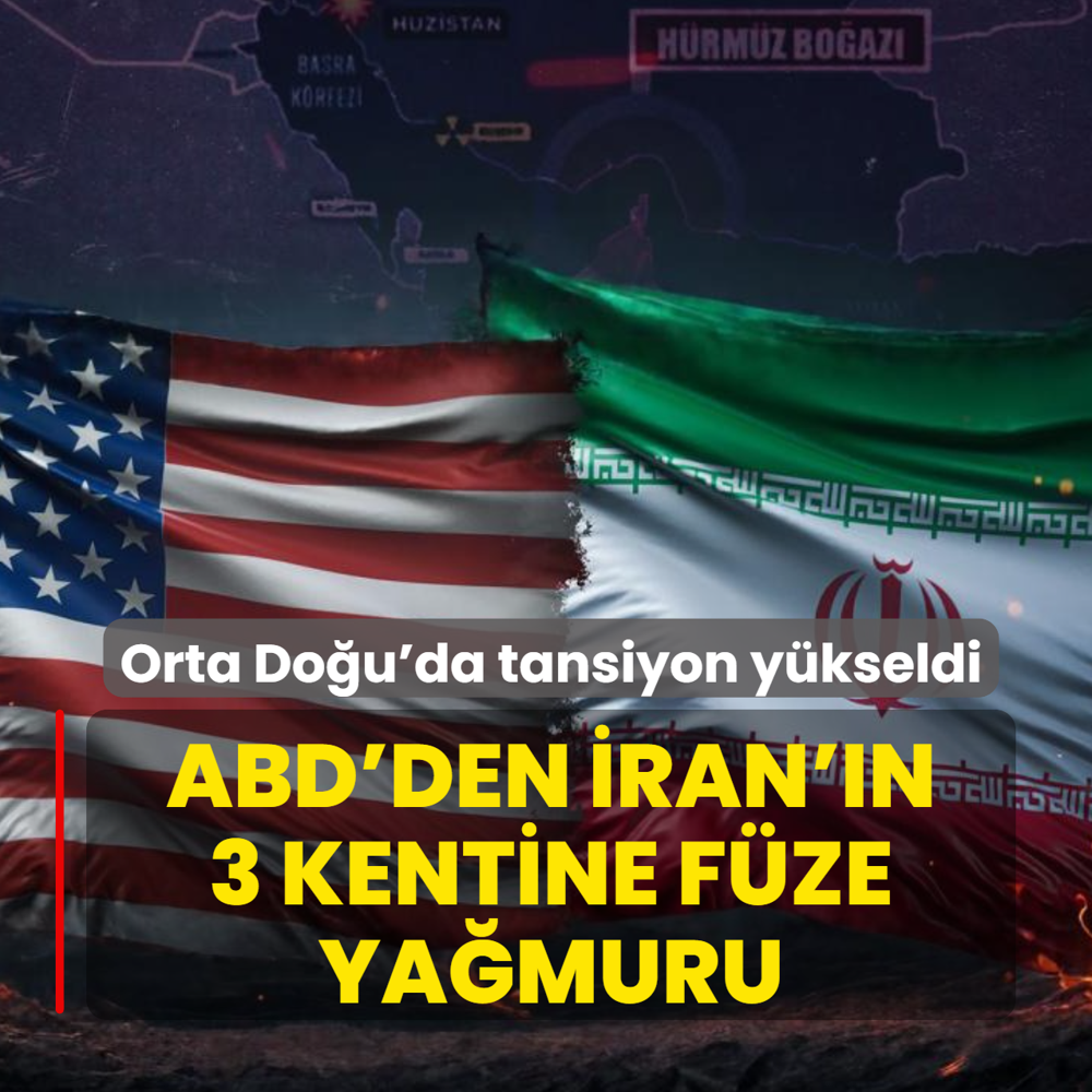 Orta Do�u'da tansiyon y�kseldi! ABD'den �ran'�n 3 kentine f�ze ya�muru