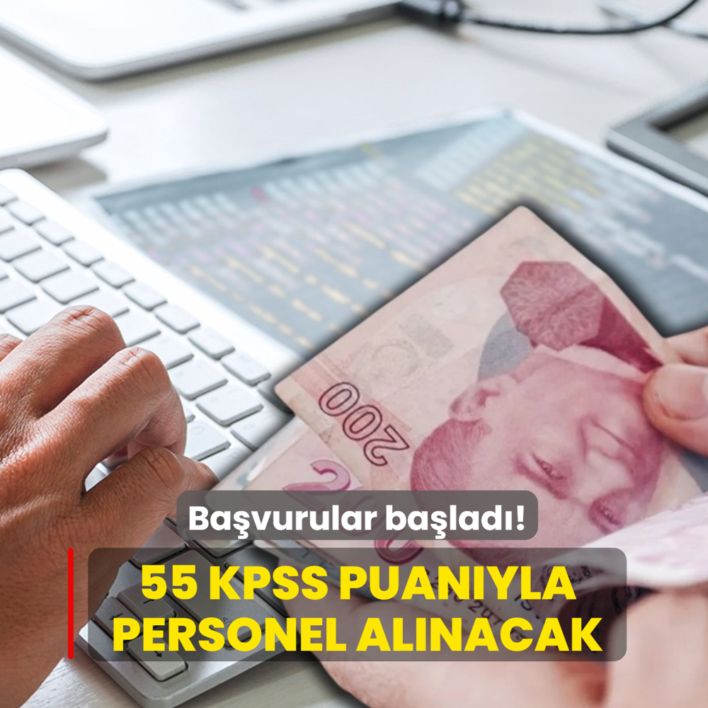 Ba�vurular ba�lad�: 55 KPSS puan� yetiyor! Onlarca personel al�m� yap�lacak