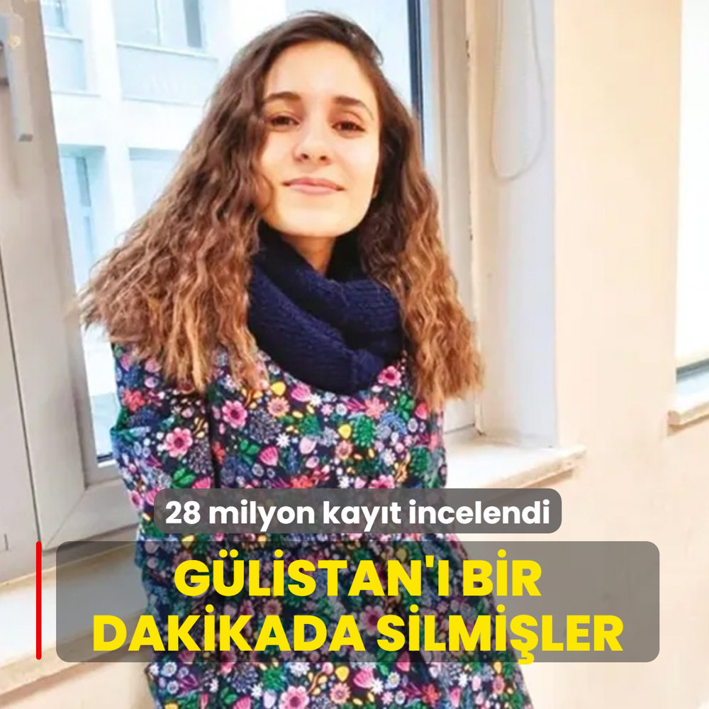 Gülistan'ı bir dakikada silmişler