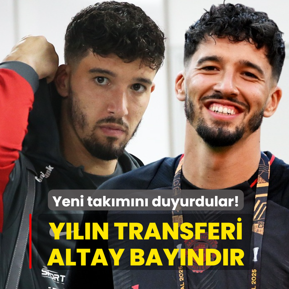 Y�l�n transferi Altay Bay�nd�r! Yeni tak�m�n� resmen duyurdular