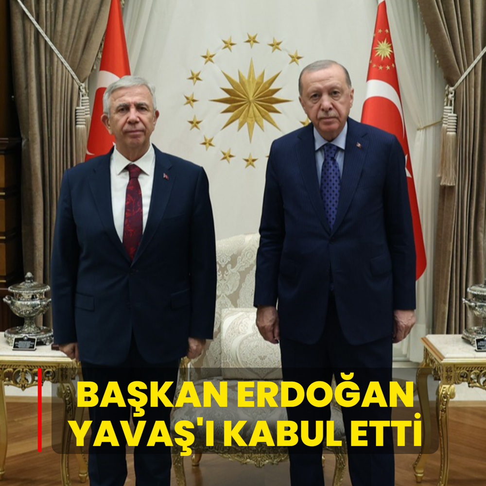 Başkan Erdoğan, Mansur Yavaş'ı kabul etti