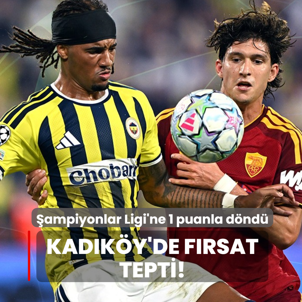 Fenerbahçe fırsat tepti! Şampiyonlar Ligi'ne 1 puanla döndü